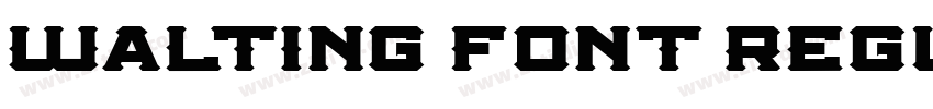 Walting Font Regula字体转换